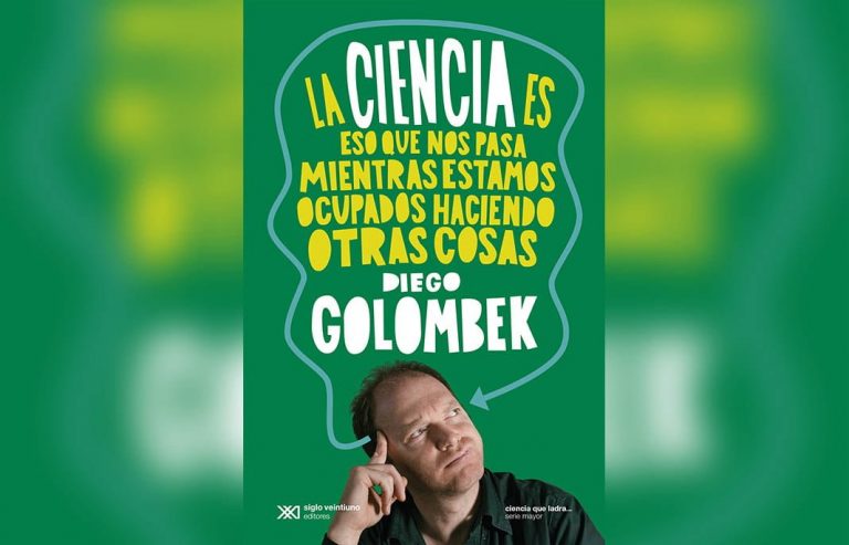 La ciencia es eso que nos pasa mientras estamos ocupados haciendo otras cosas